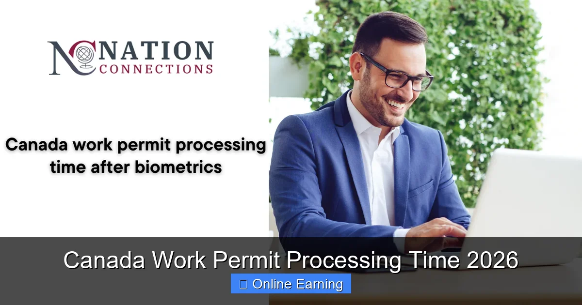 Canada Work Permit Processing Time 2026