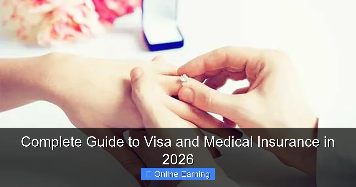 Complete Guide to Visa and Medical Insurance in 2026