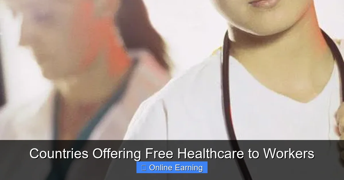 Countries Offering Free Healthcare to Workers