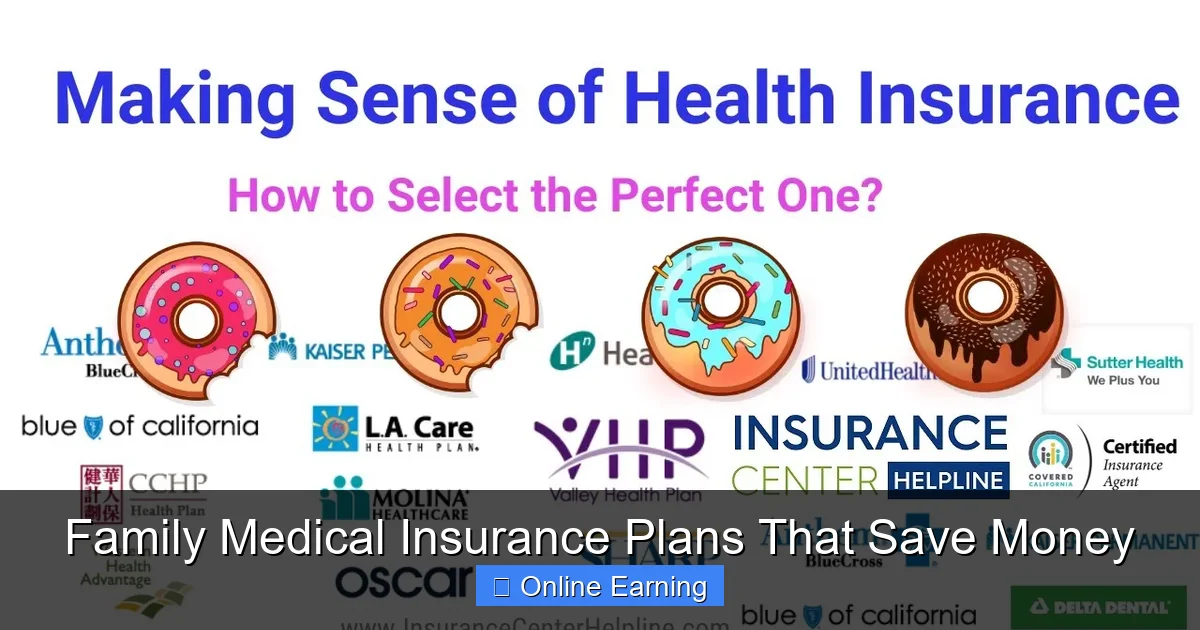 Family Medical Insurance Plans That Save Money
