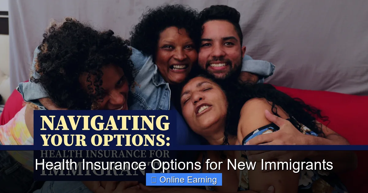 Health Insurance Options for New Immigrants