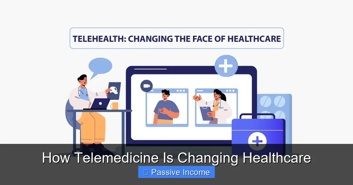How Telemedicine Is Changing Healthcare