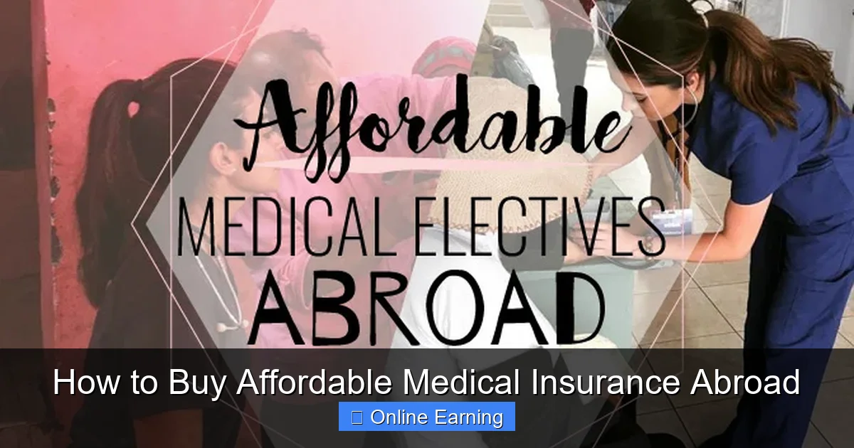 How to Buy Affordable Medical Insurance Abroad