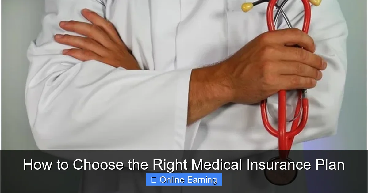How to Choose the Right Medical Insurance Plan