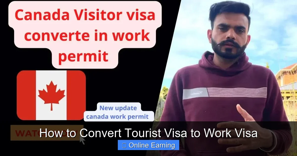 How to Convert Tourist Visa to Work Visa