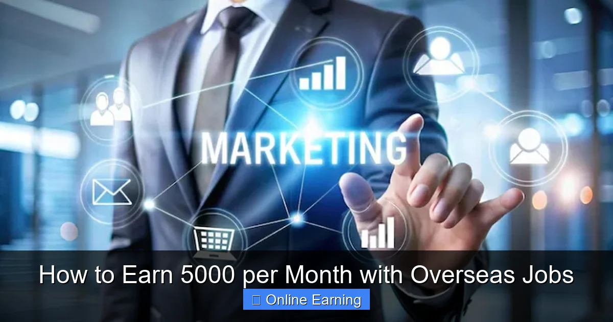 How to Earn 5000 per Month with Overseas Jobs