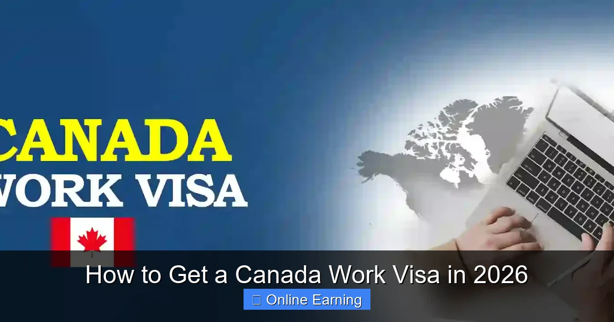 How to Get a Canada Work Visa in 2026