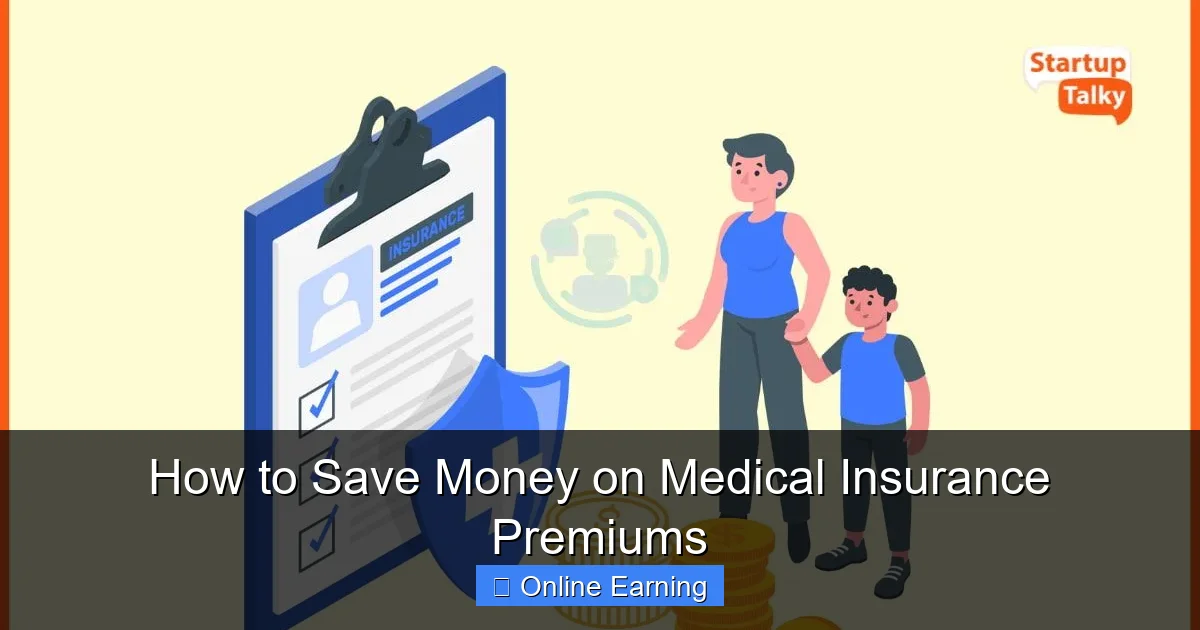 How to Save Money on Medical Insurance Premiums