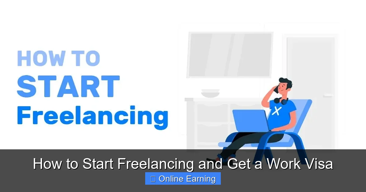 How to Start Freelancing and Get a Work Visa