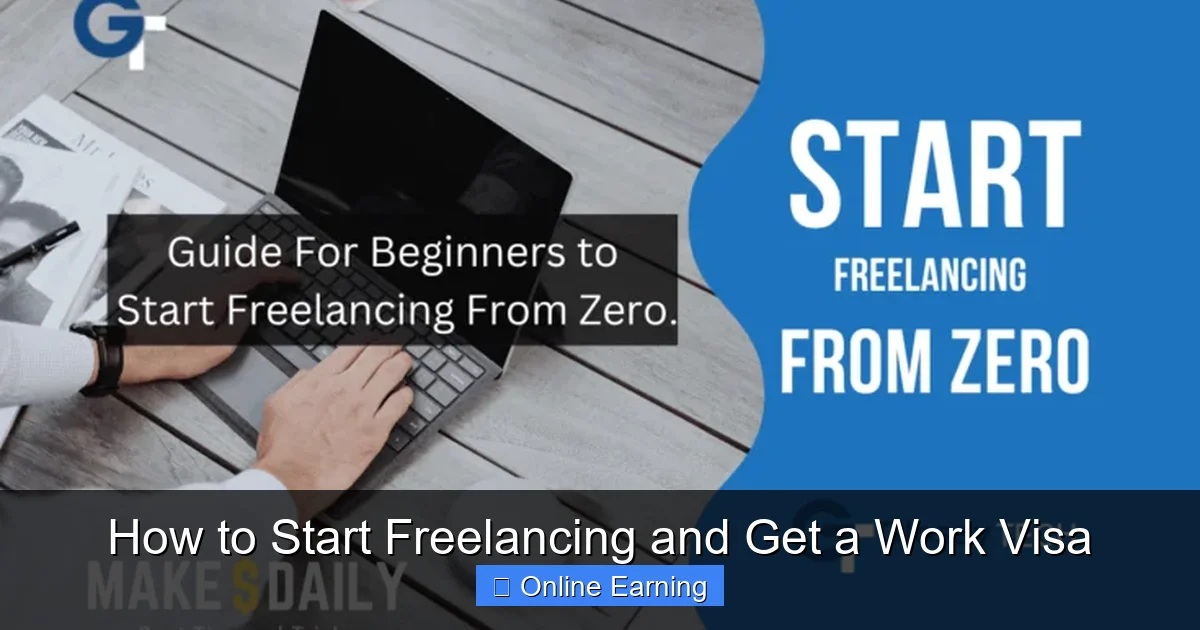 How to Start Freelancing and Get a Work Visa