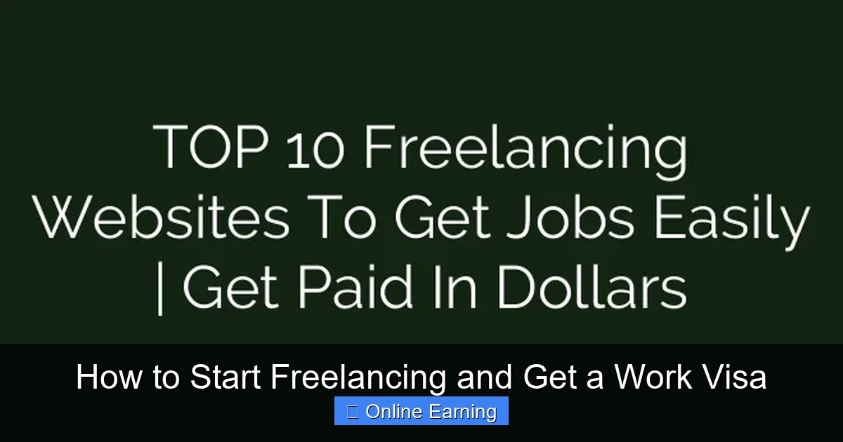How to Start Freelancing and Get a Work Visa