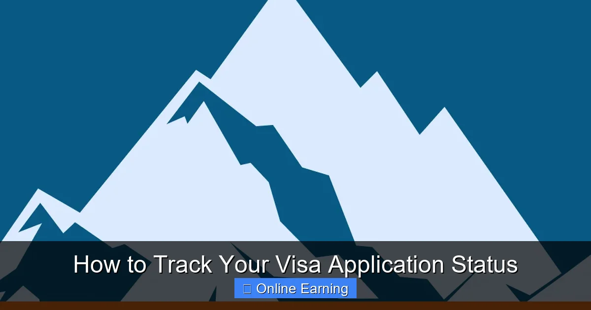How to Track Your Visa Application Status