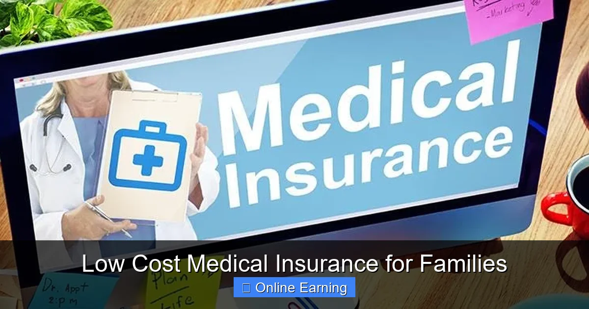 Low Cost Medical Insurance for Families