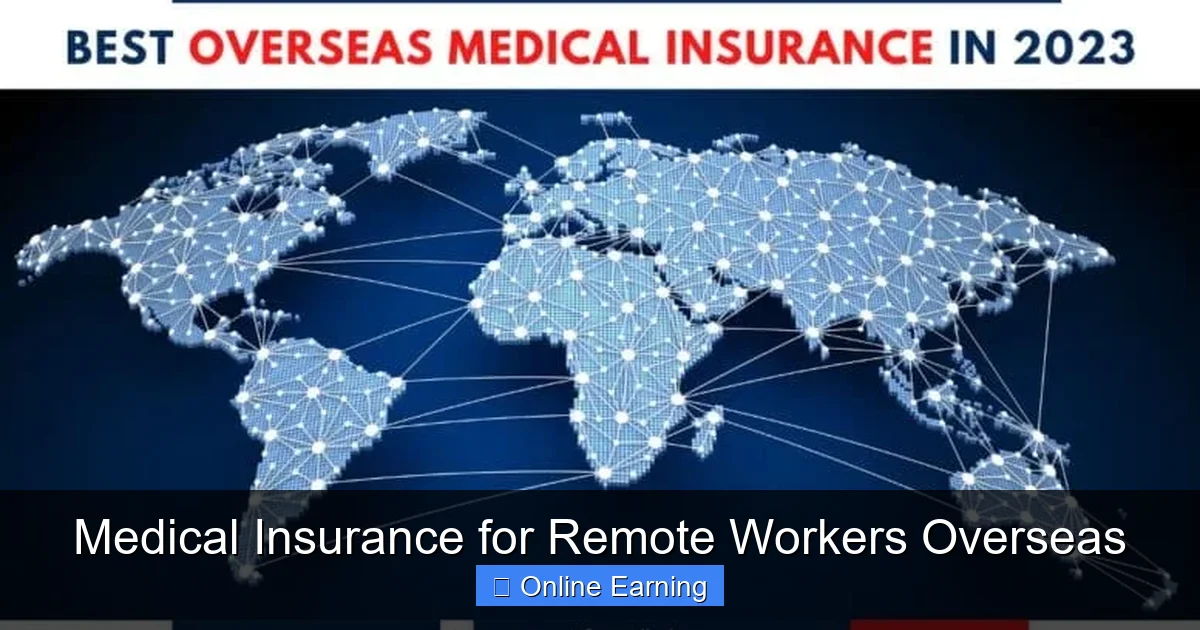 Medical Insurance for Remote Workers Overseas