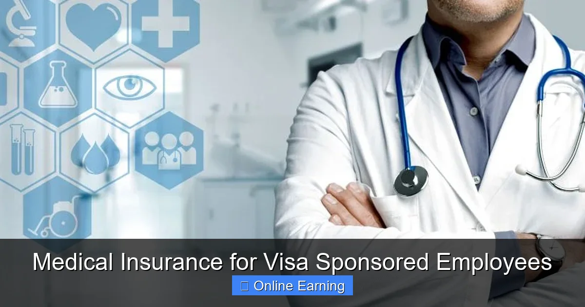 Medical Insurance for Visa Sponsored Employees