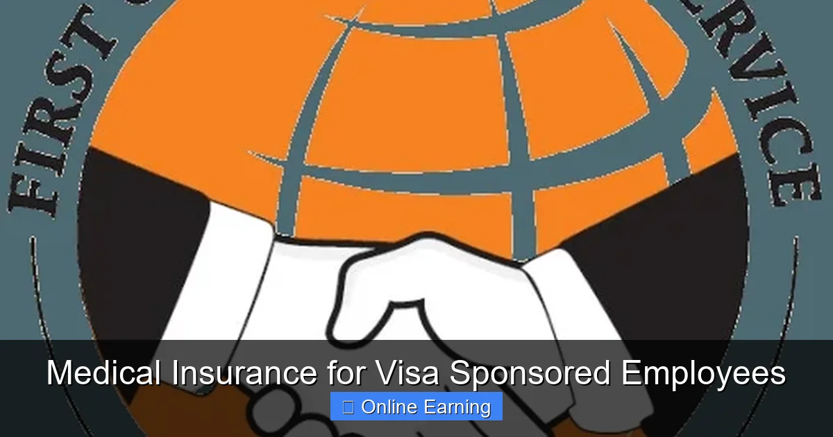 Medical Insurance for Visa Sponsored Employees