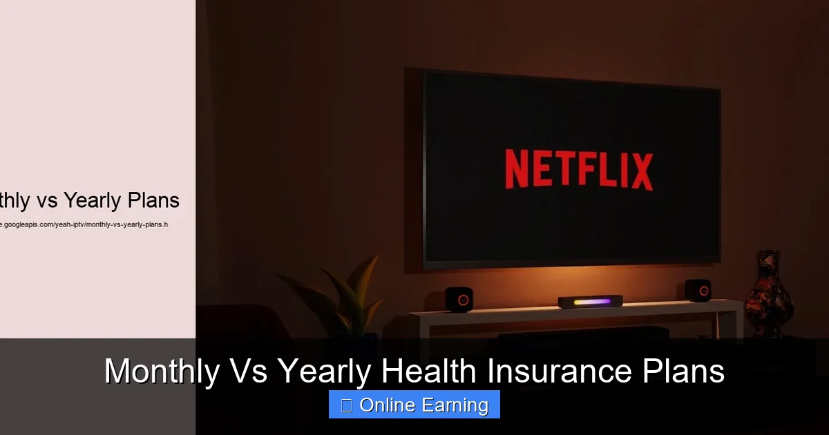 Monthly Vs Yearly Health Insurance Plans