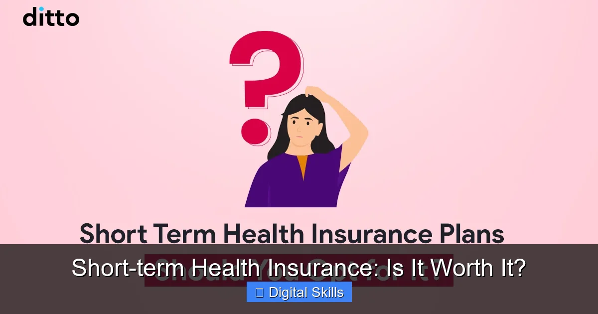 Short-term Health Insurance: Is It Worth It?