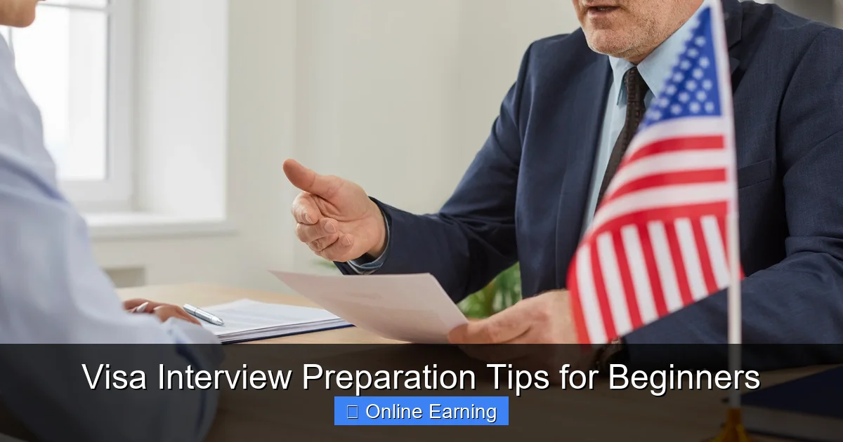 Visa Interview Preparation Tips for Beginners
