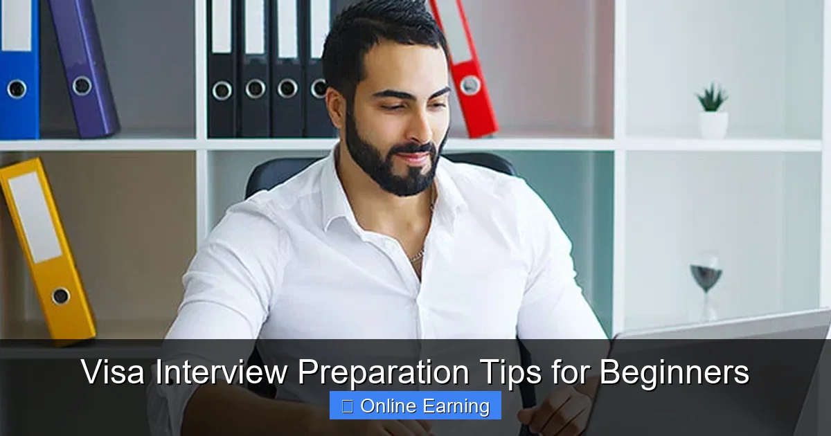 Visa Interview Preparation Tips for Beginners